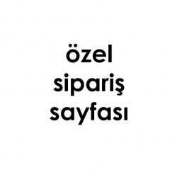 ÖZEL SİPARİŞ